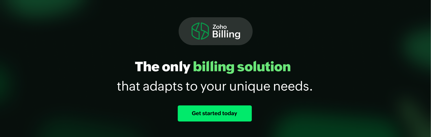 The only billing software that adapts to your unique billing needs | Zoho Billing