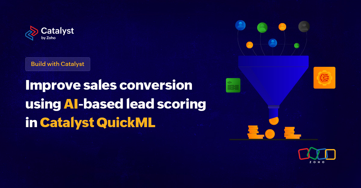 Improve sales conversion using AI-based lead scoring in Catalyst QuickML