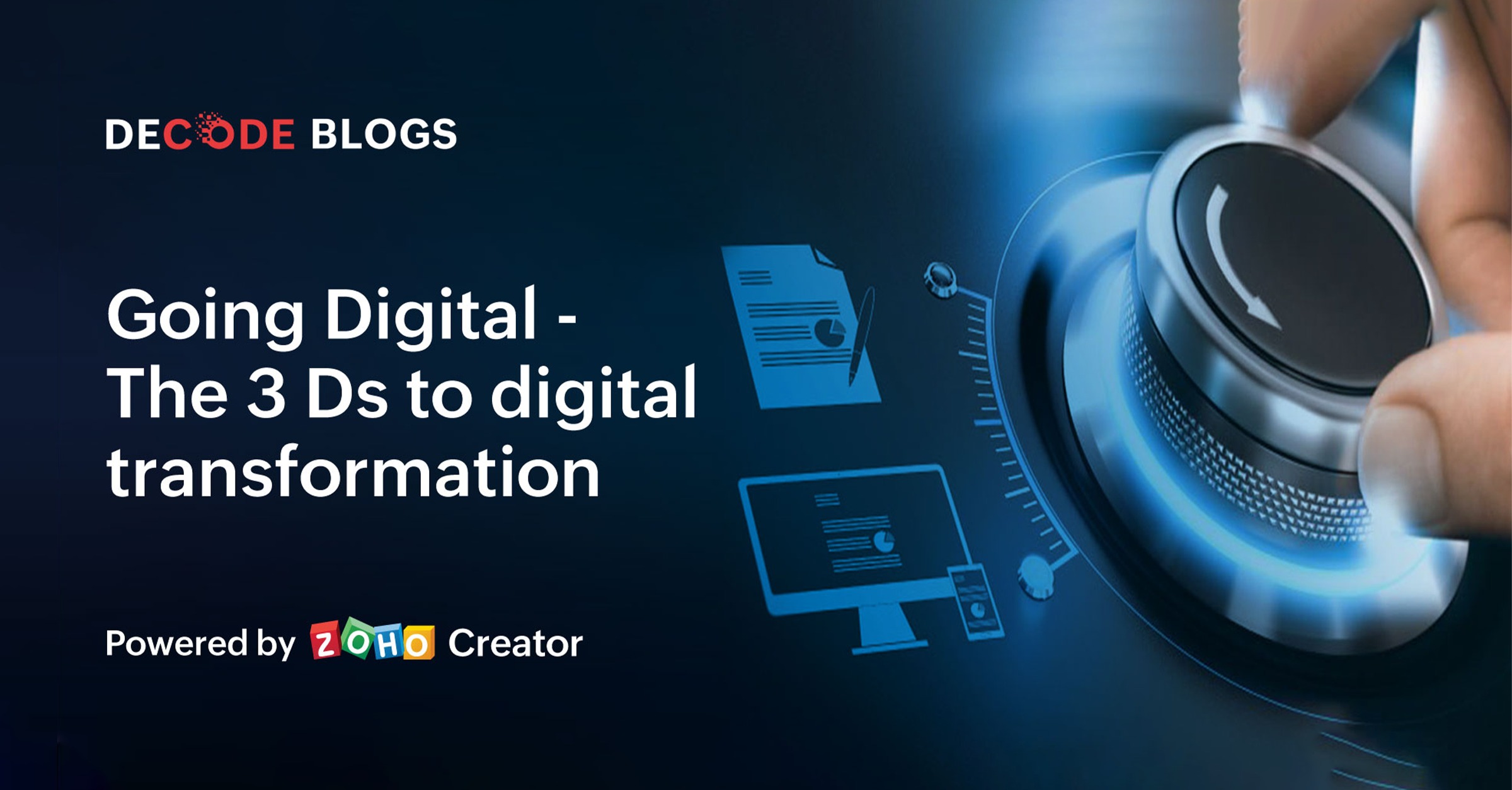 Going Digital - The 3 Ds to digital transformation