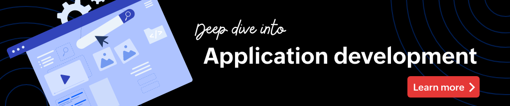 application development - learn more