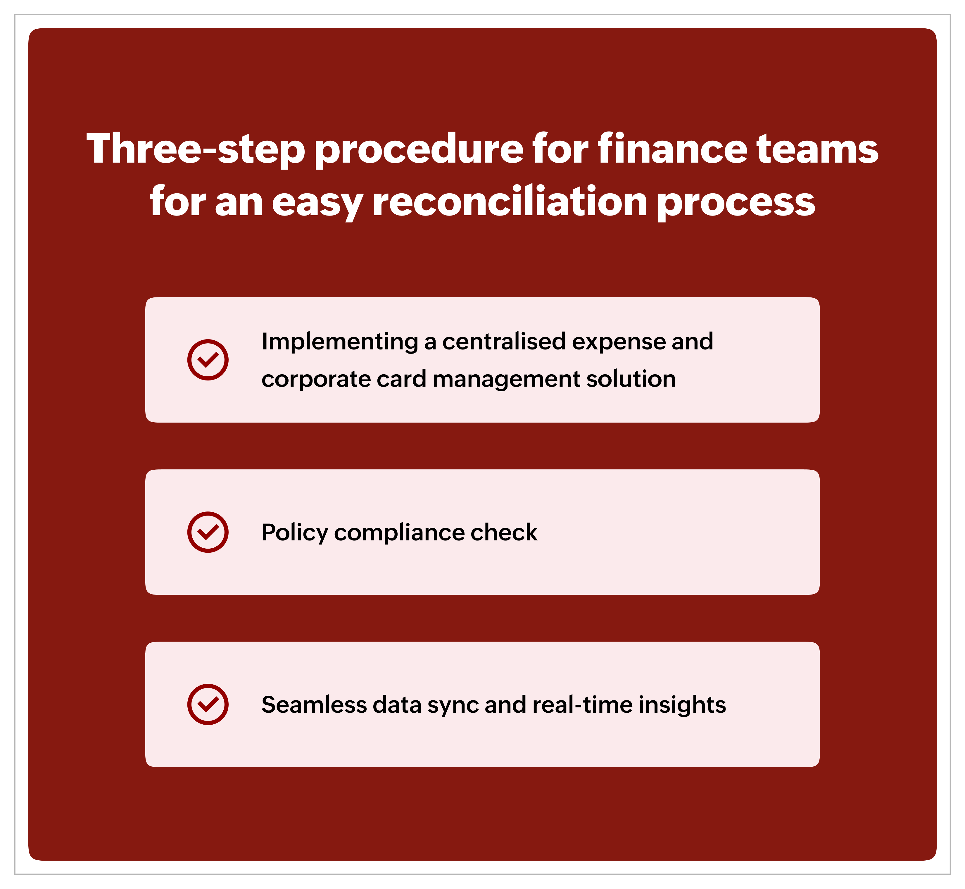 Three-step procedure for finance teams for an easy reconciliation process