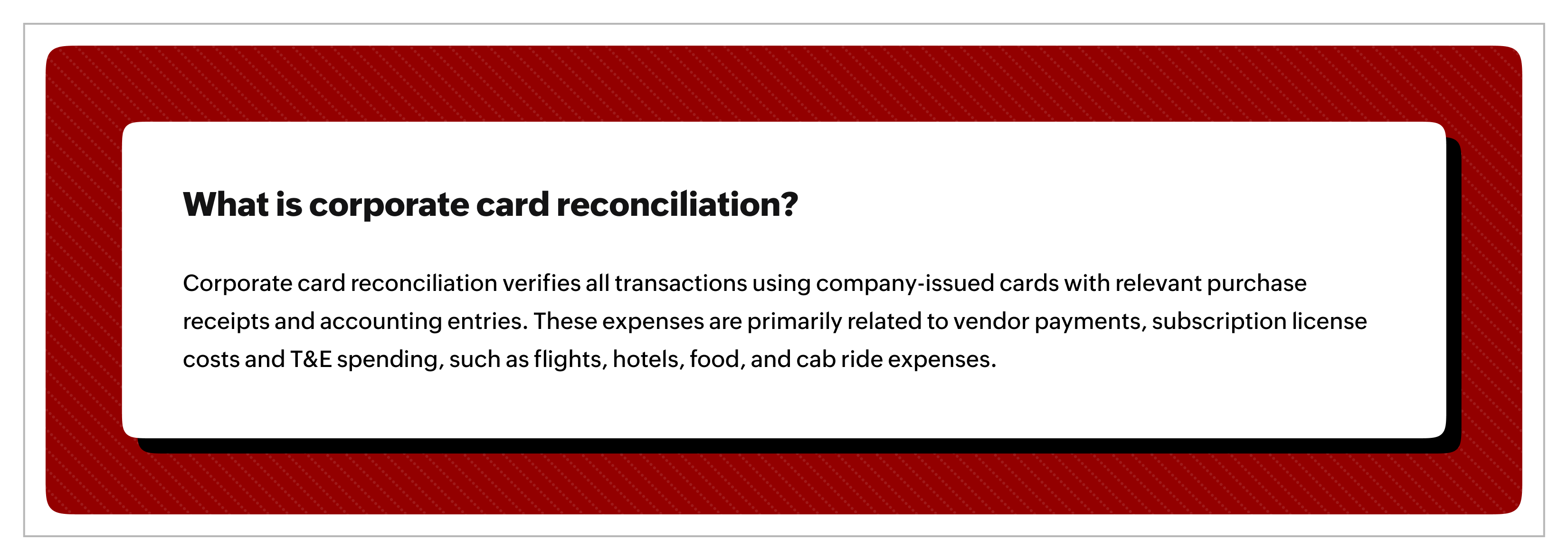 What is corporate card reconciliation?