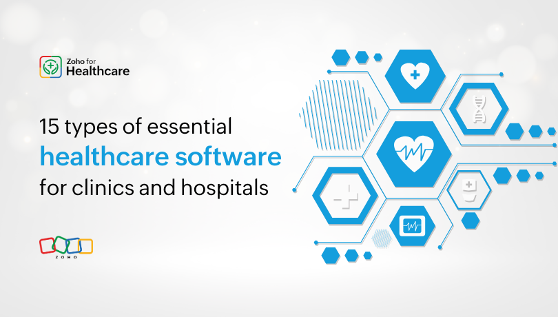 15 types of essential healthcare software for clinics and hospitals  