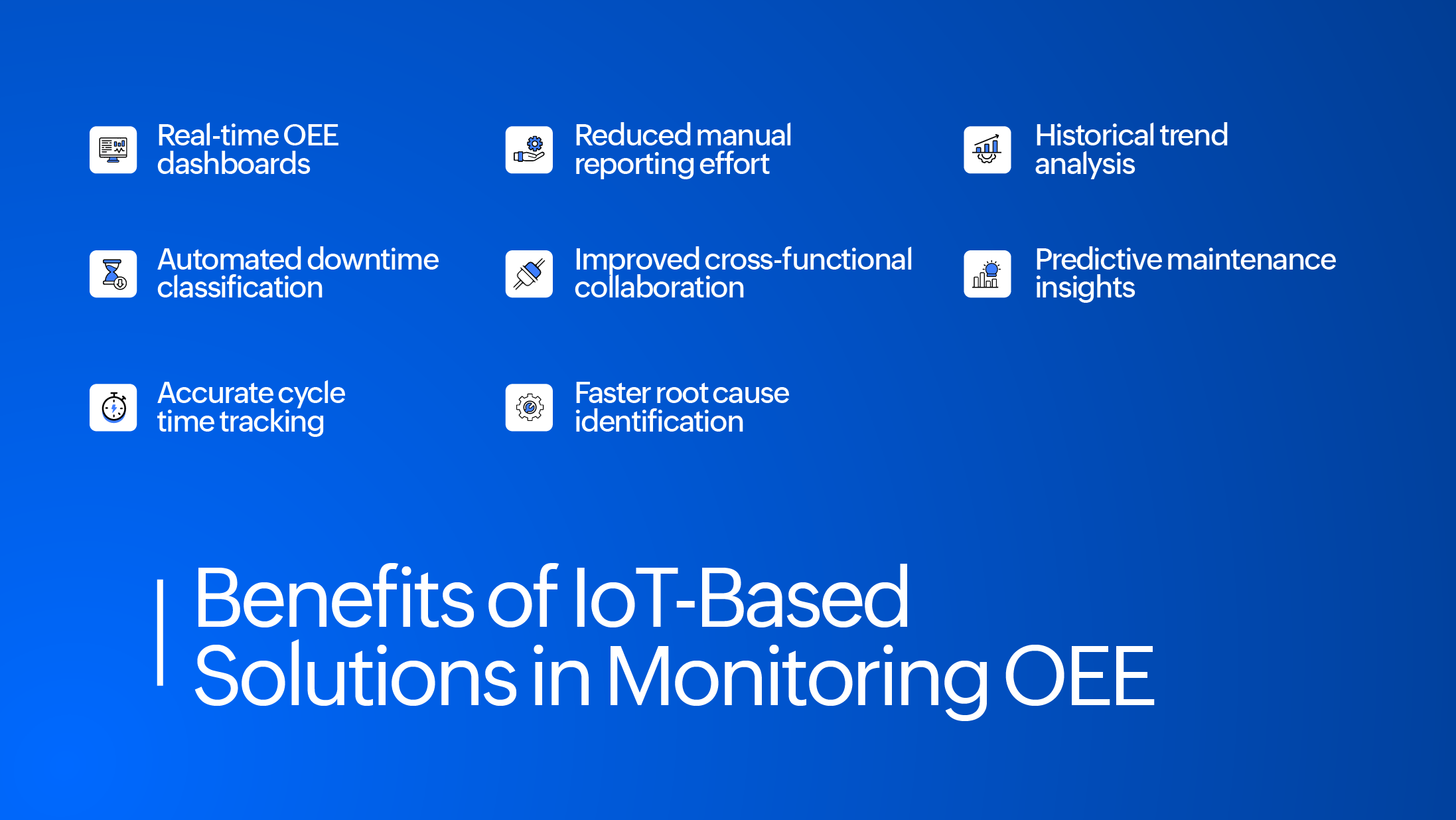 Benefits of IoT-Based Solutions in Monitoring OEE