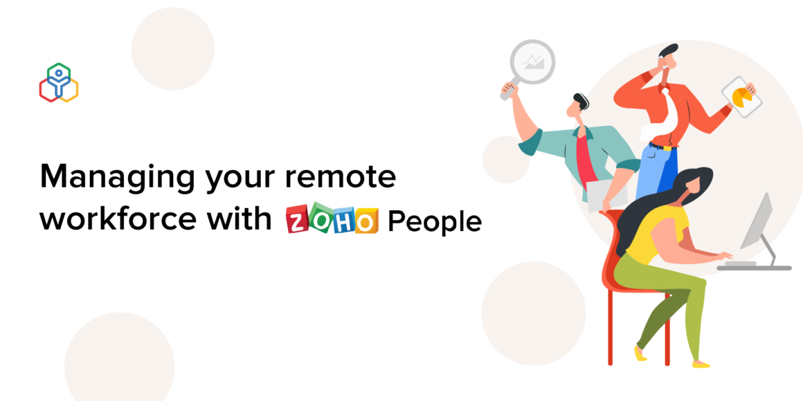 Managing your remote workforce with Zoho People