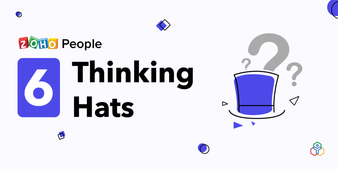 6 Thinking Hats - Zoho People