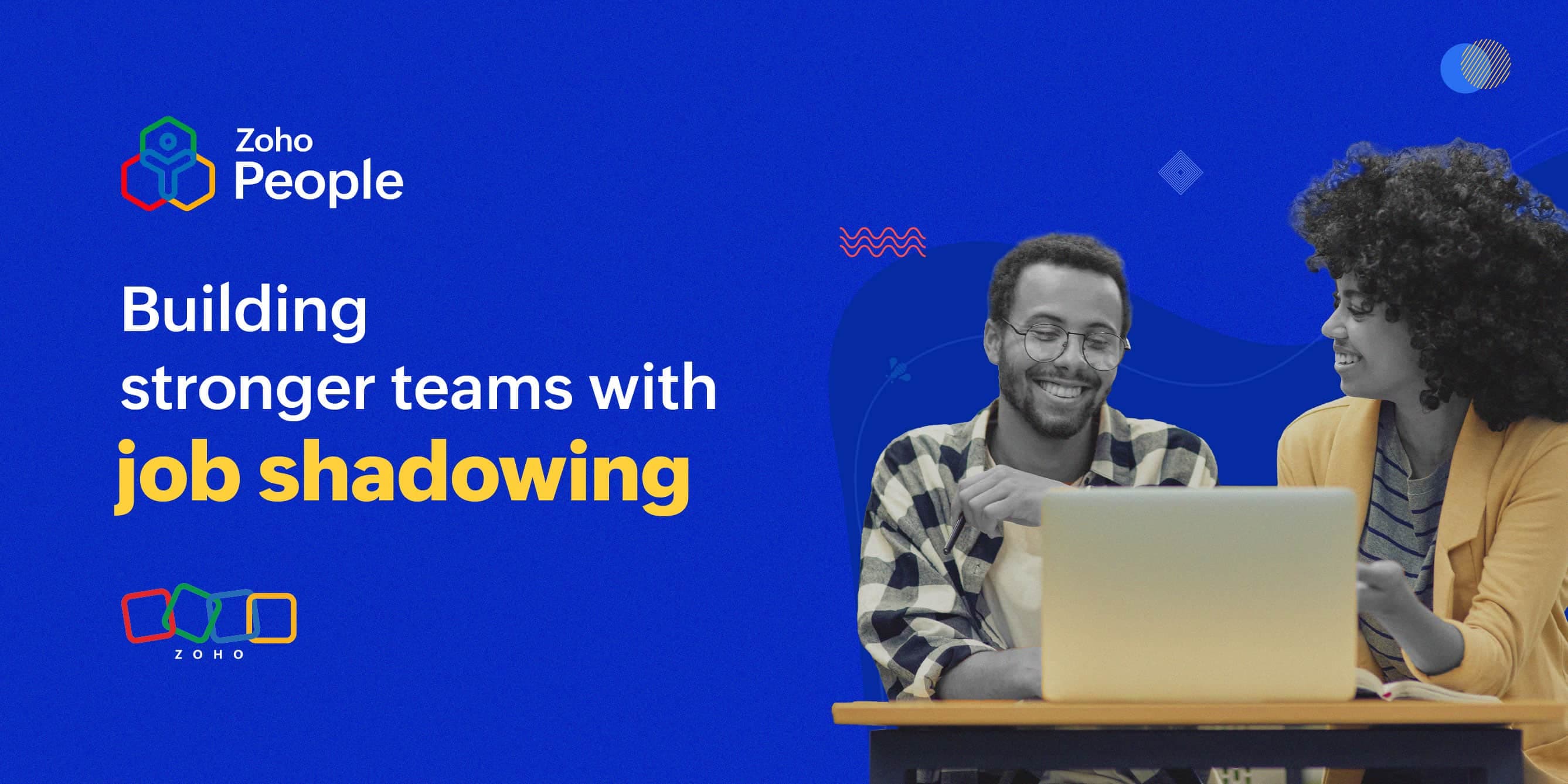 Building stronger teams with Job shadowing - Zoho People