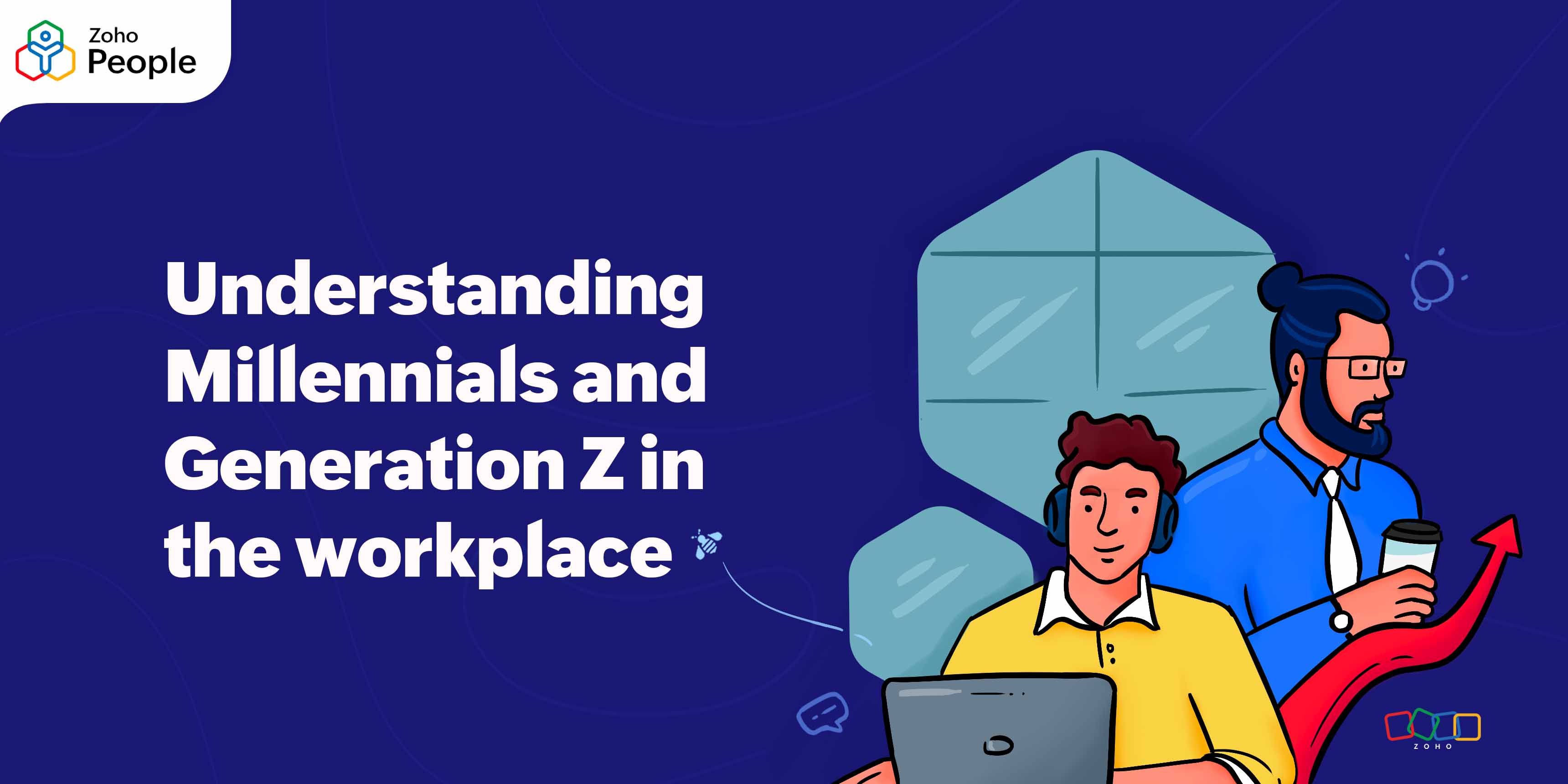 Understanding Millennials and Generation Z in the workplace - Zoho People