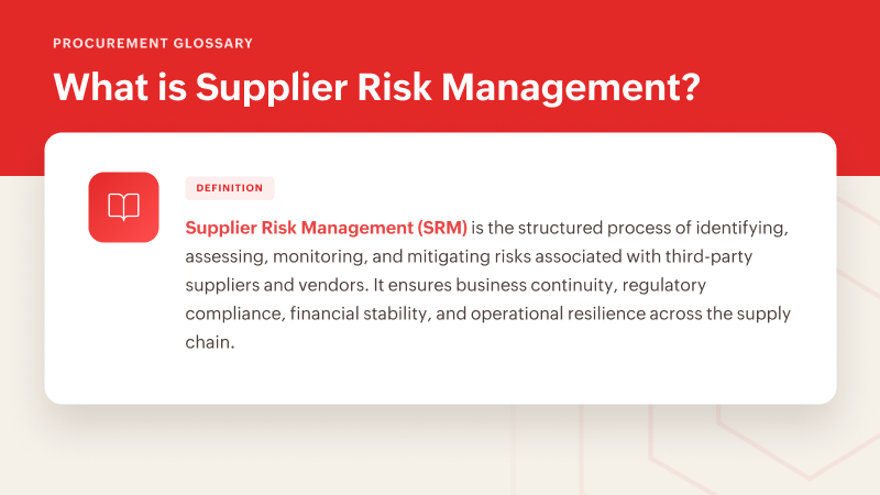What is supplier risk management?