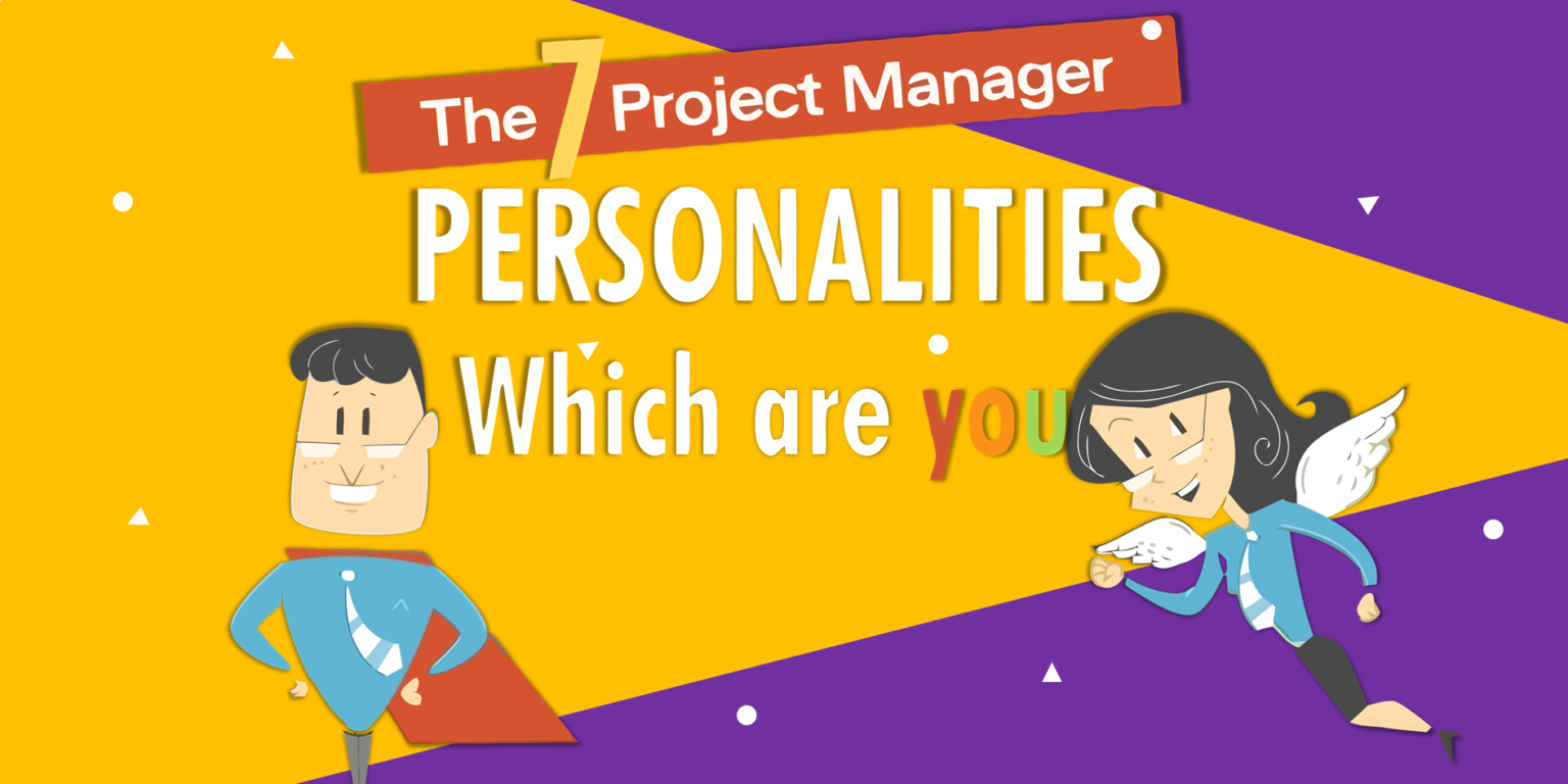 7 Project Manager Personalities