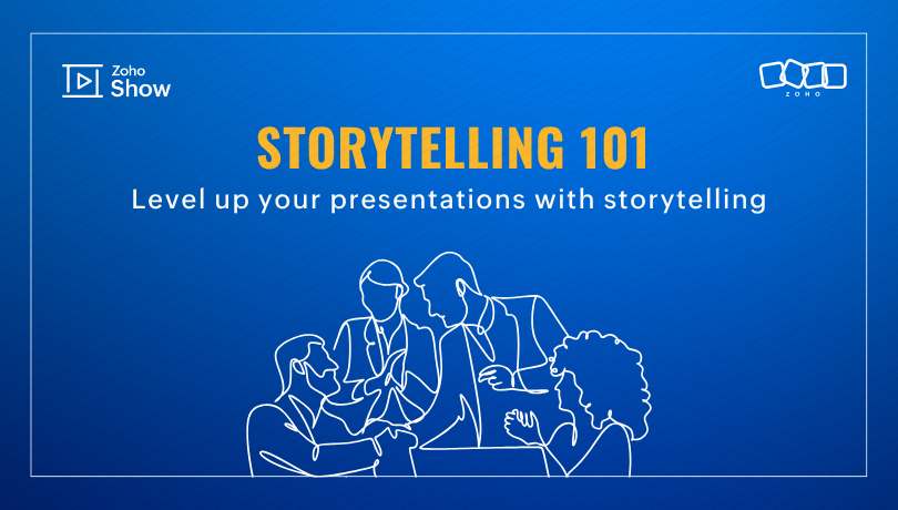 Storytelling 101: Level up your  presentations with storytelling