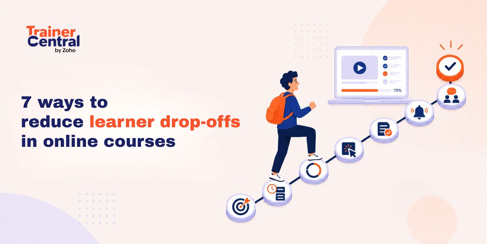 7 ways to reduce learner drop-offs in online courses