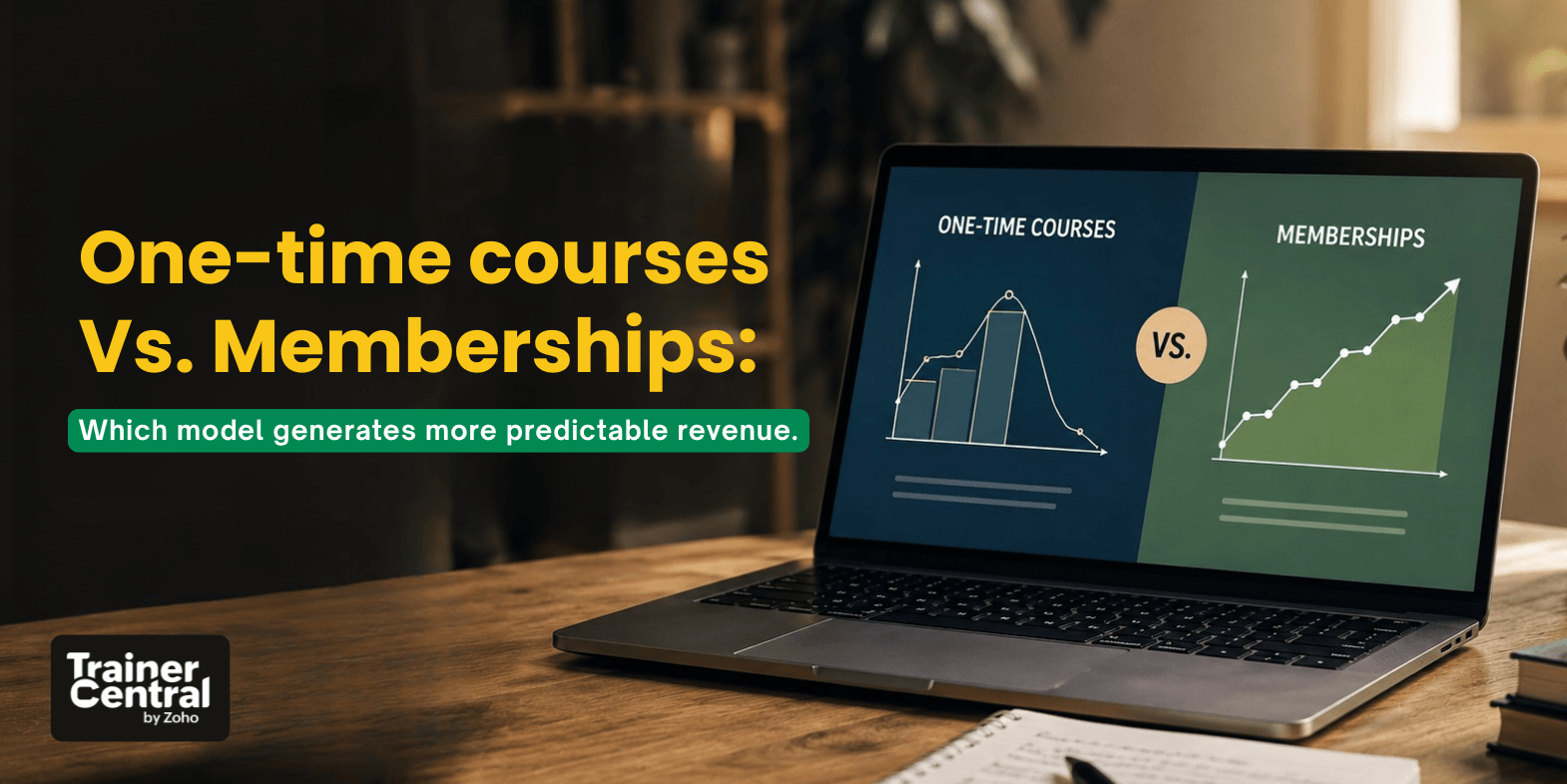 One-time courses vs. memberships: Which model generates more predictable revenue?