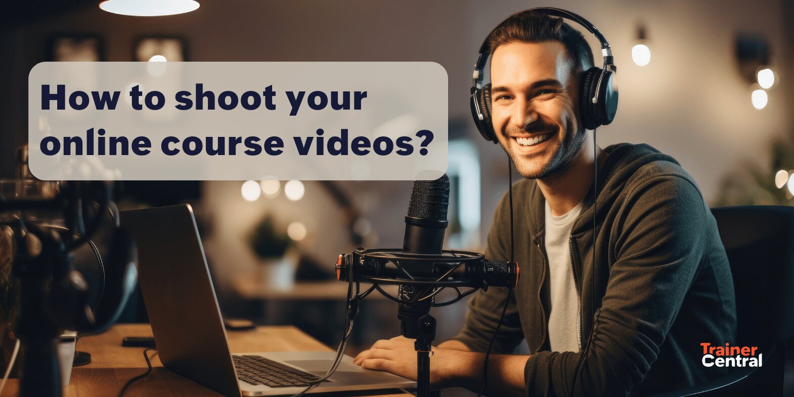 Best practices to follow when shooting your online course videos