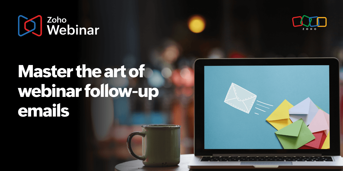 Master the art of webinar follow-up emails