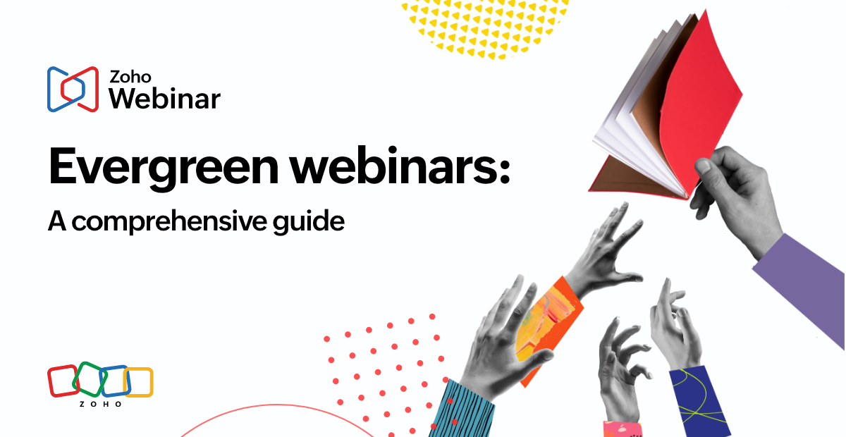 Evergreen webinars: A comprehensive guide