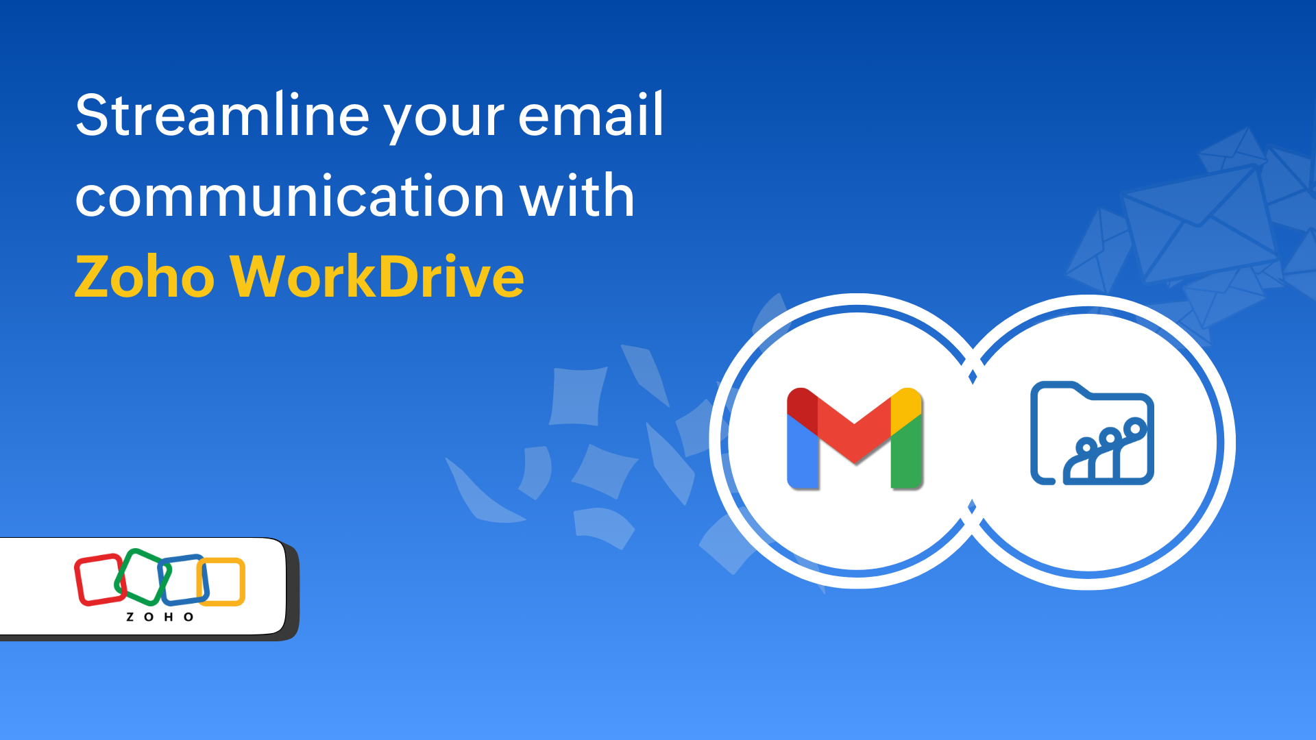 Streamline your email communication with Zoho WorkDrive