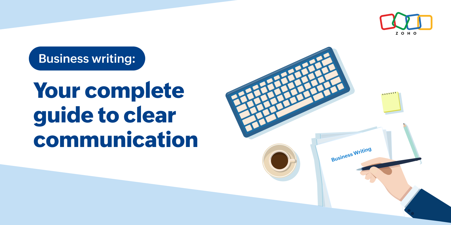 Business writing: Your complete guide to clear communication