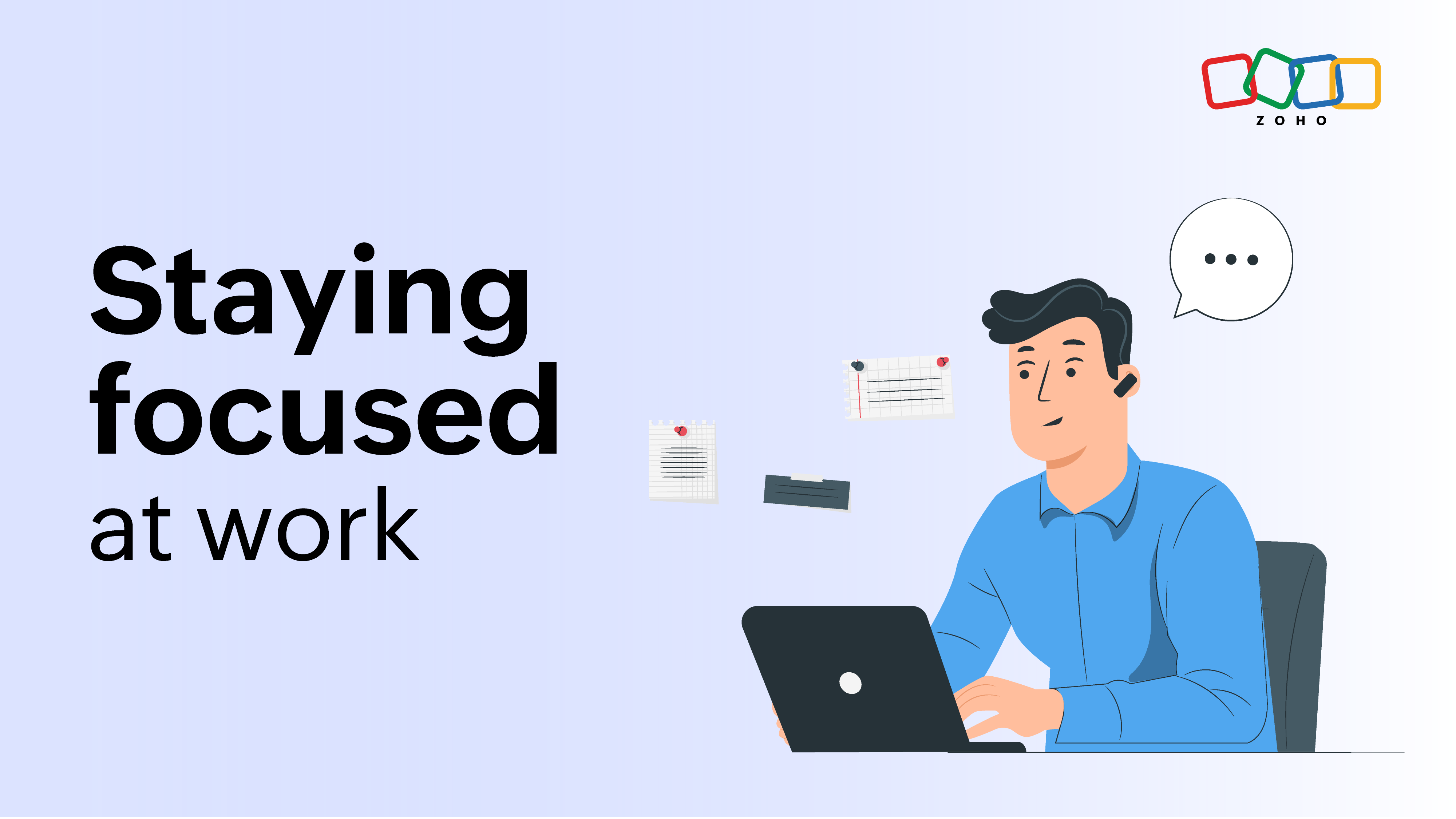 Staying focused at work for better productivity | Zoho Workplace