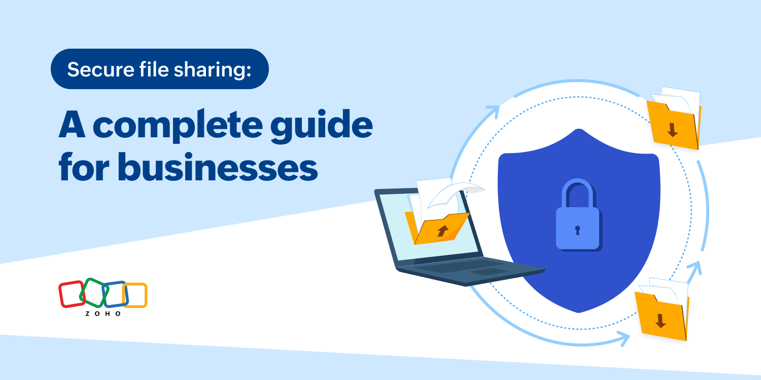 Secure file sharing: A complete guide for businesses